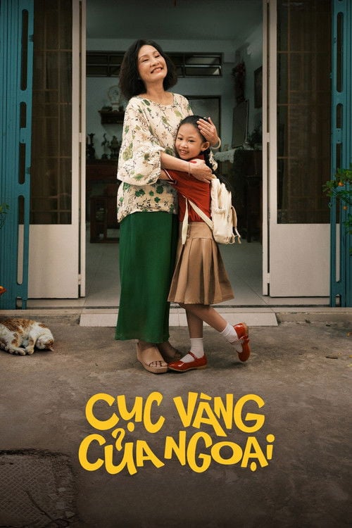 Watch Cục Vàng Của Ngoại 2025 online