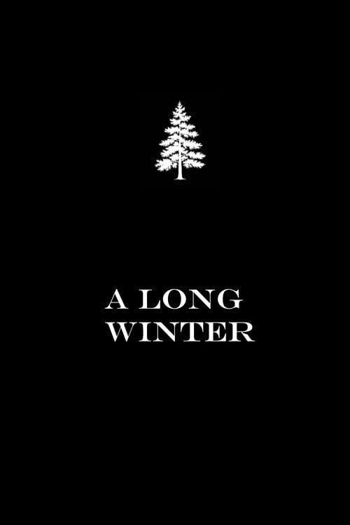 Watch A Long Winter 2026 online
