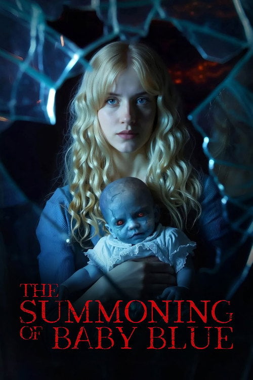 Watch The Summoning of Baby Blue 2025 online