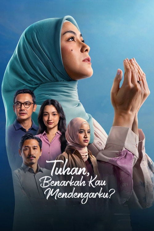 Watch Tuhan, Benarkah Kau Mendengarku? 2026 online