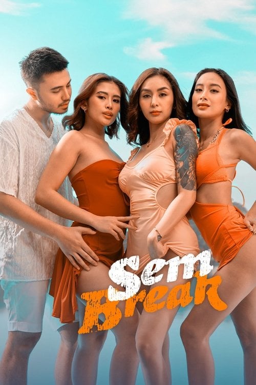 Watch Sem Break 2025 online