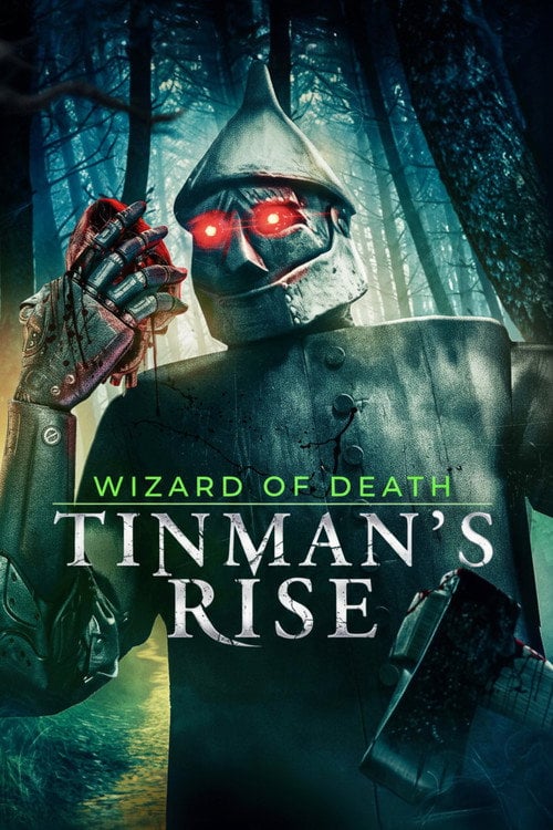 Дивитися фільм Wizard of Death: Tinman's Rise 2026 онлайн