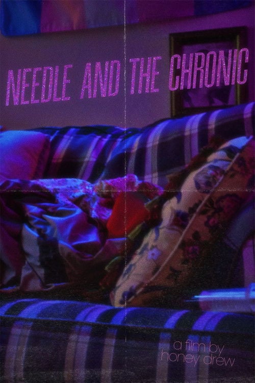 Watch Needle & The Chronic 2026 online