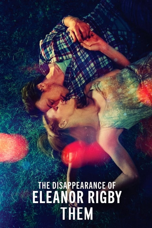 Watch The Disappearance of Eleanor Rigby: Them 2014 online