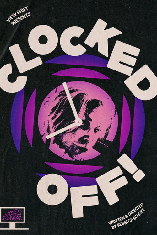 Watch Clocked Off! 2025 online