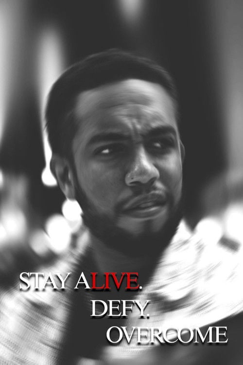 Watch Stay Alive. Defy. Overcome 2026 online