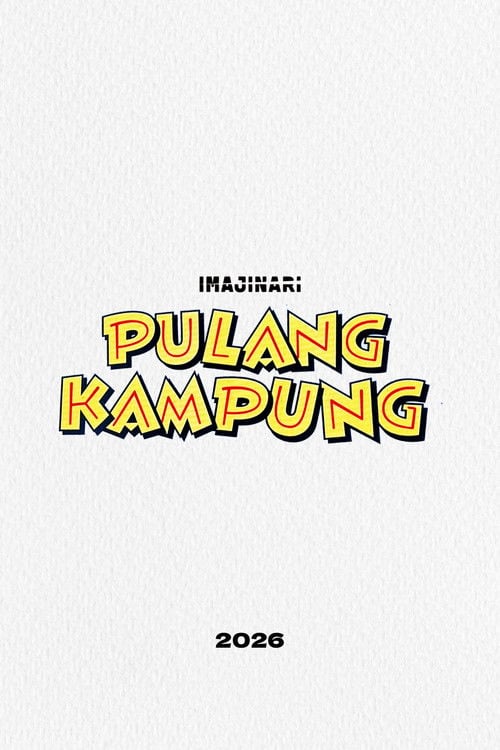 Дивитися фільм Pulang Kampung 2026 онлайн