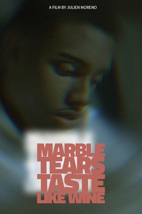 Дивитися фільм Marble Tears Taste Like Wine 2026 онлайн