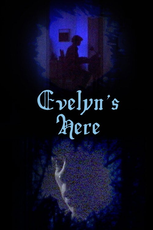 Watch Evelyn's Here 2026 online