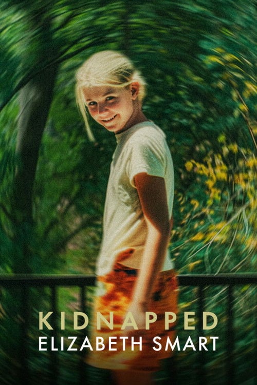 Watch Kidnapped: Elizabeth Smart 2026 online