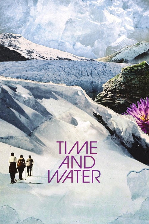 Watch Time and Water 2026 online