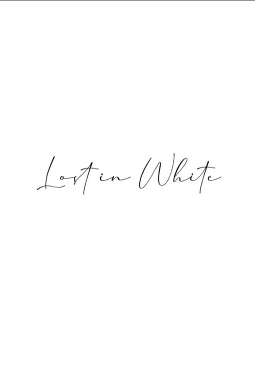 Watch Lost in White 2026 online