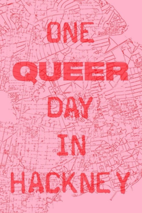Watch One Queer Day In Hackney 2026 online