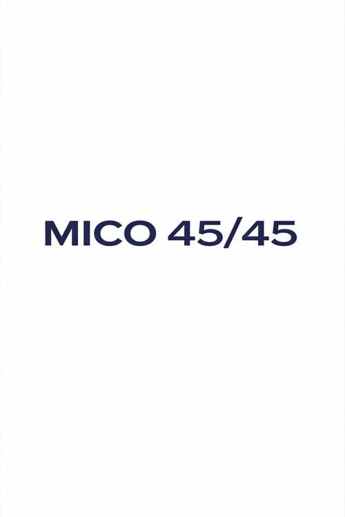 Watch Mico 45/45 2027 online