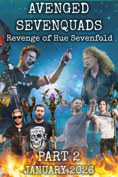 Дивитися фільм Avenged Sevenquads: Revenge of Hue Sevenfold: Part 2 2026 онлайн
