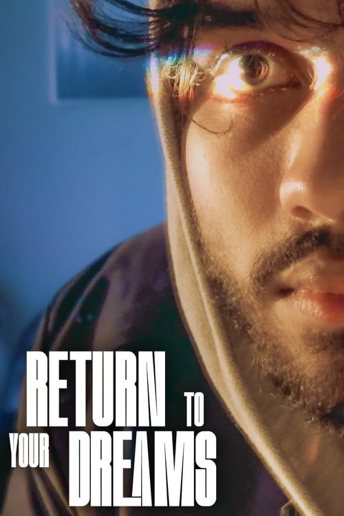 Watch Return to Your Dreams 2026 online