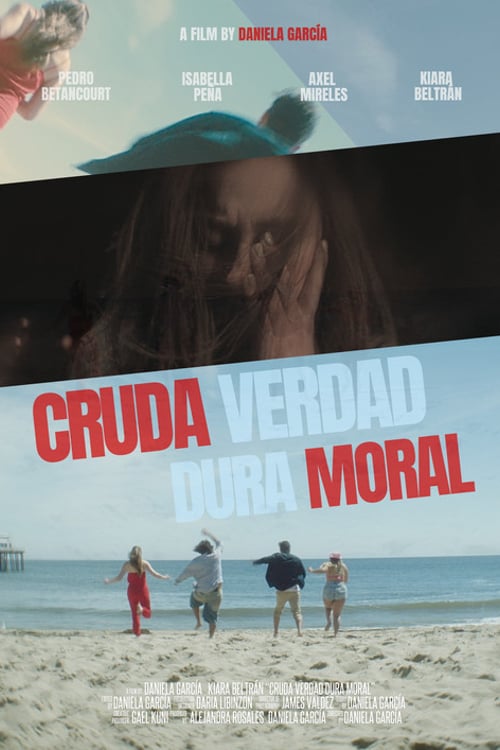 Watch Cruda Verdad Dura Moral 2026 online