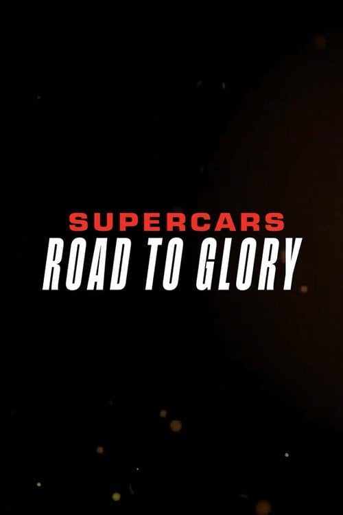Дивитися фільм Supercars - Road to Glory 2026 онлайн