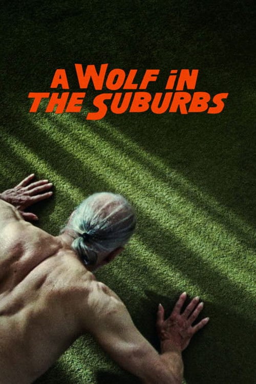 Дивитися фільм A Wolf in the Suburbs 2026 онлайн
