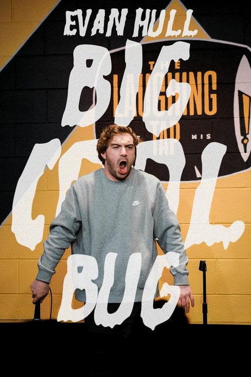 Watch Evan Hull: Big Cool Bug 2026 online