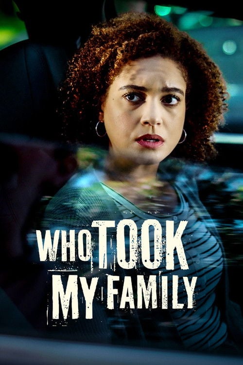Дивитися фільм Who Took My Family 2026 онлайн