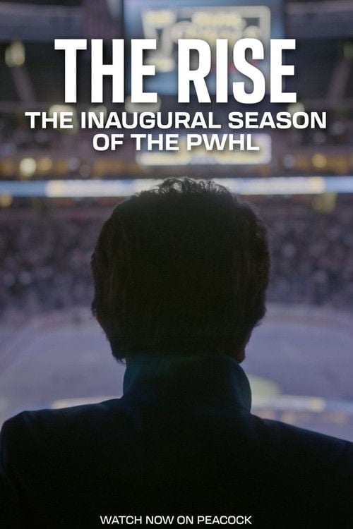 Watch The Rise: The Inaugural Season of the PWHL 2026 online