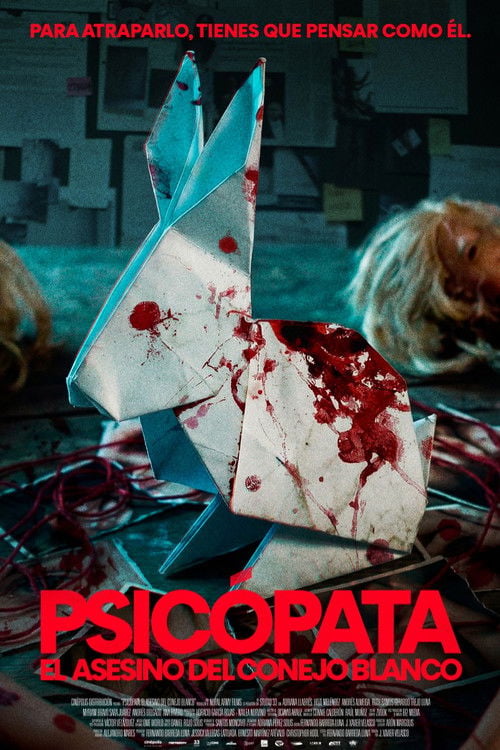 Watch Psicópata: El Asesino del Conejo Blanco 2026 online