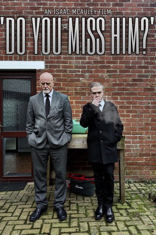 Дивитися фільм ‘Do You Miss Him?’ 2026 онлайн
