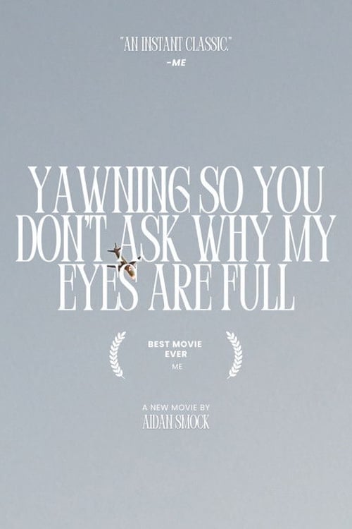 Watch yawning so you don't ask why my eyes are full 2026 online
