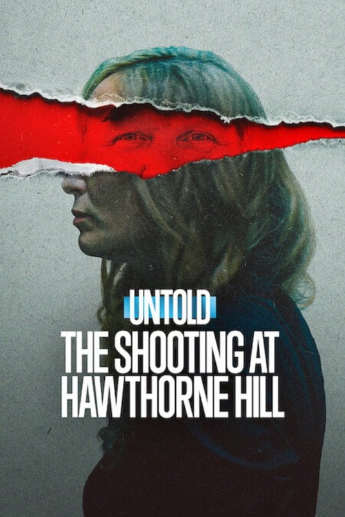 Watch Untold: The Shooting at Hawthorne Hill 2026 online