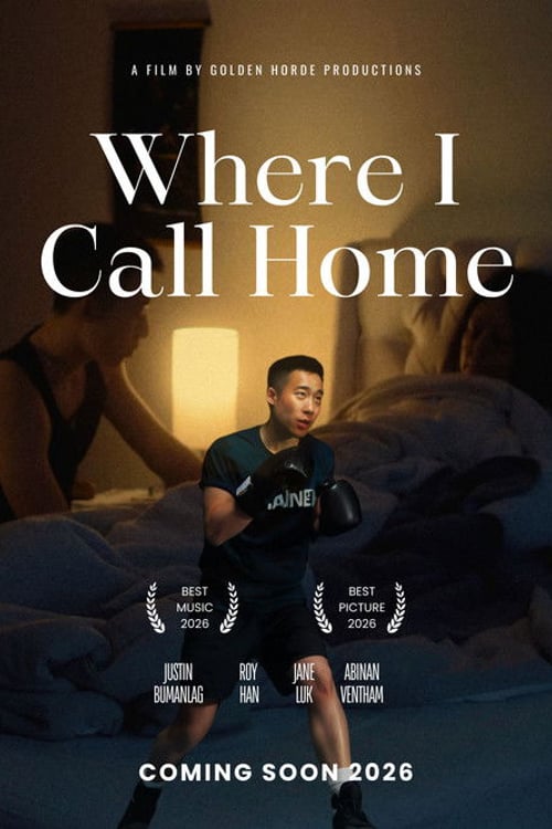 Watch Where I Call Home 2026 online