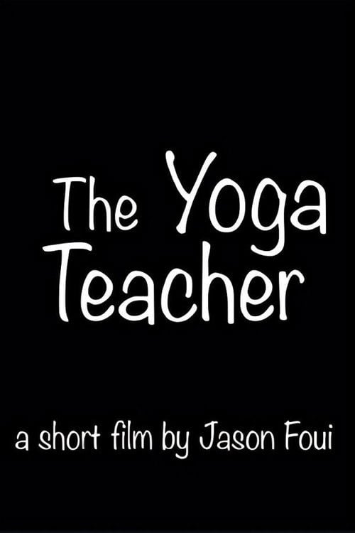 Дивитися фільм The Yoga Teacher 2026 онлайн