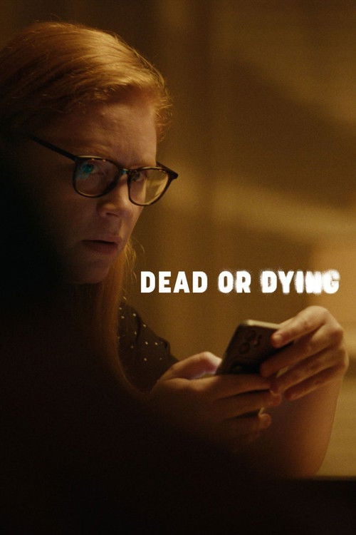 Дивитися фільм Dead or Dying 2026 онлайн