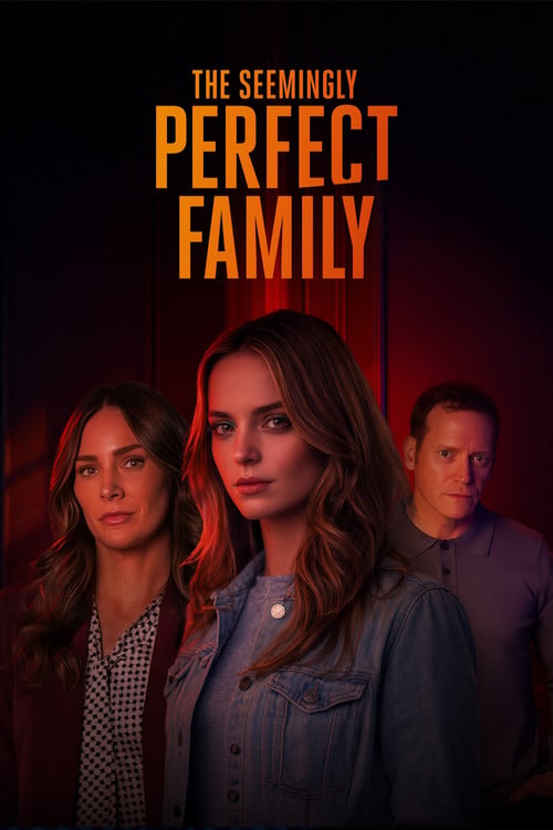 Дивитися фільм The Seemingly Perfect Family 2026 онлайн