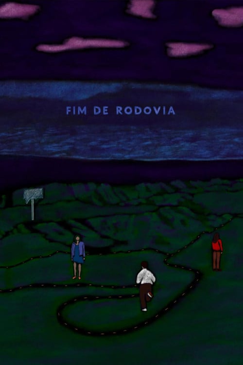 Watch Fim de Rodovia 2026 online