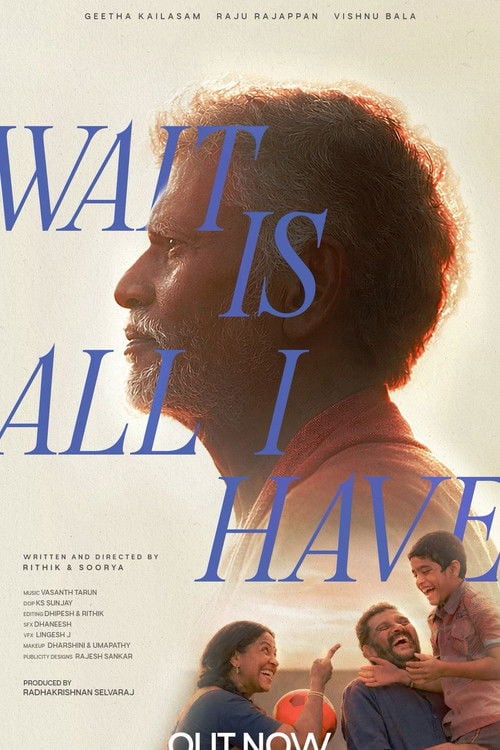 Watch Wait Is All I Have 2026 online