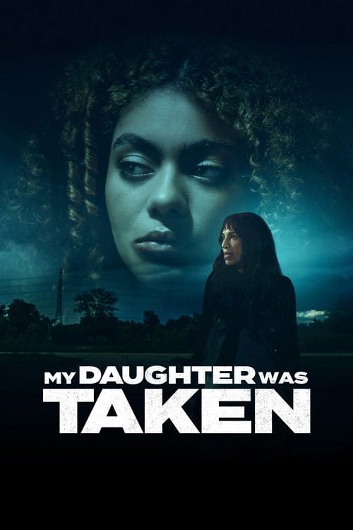 Дивитися фільм My Daughter Was Taken 2026 онлайн