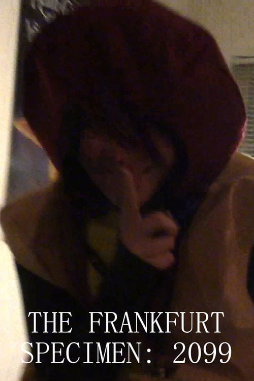 Watch The Frankfurt Specimen: 2099 2026 online