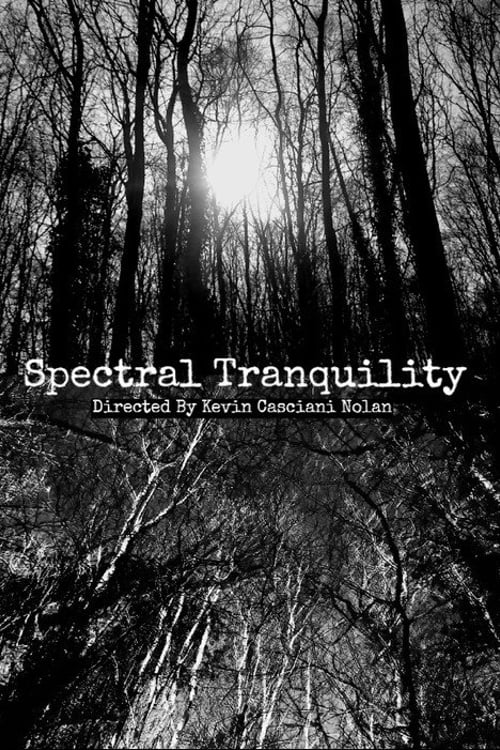 Дивитися фільм Spectral Tranquility 2026 онлайн