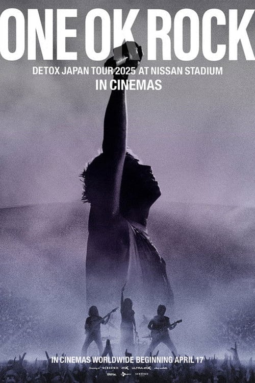 Watch ONE OK ROCK DETOX JAPAN TOUR AT NISSAN STADIUM 2025 IN CINEMAS 2026 online