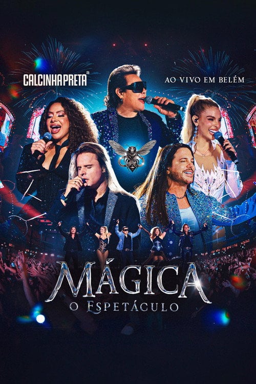 Watch Calcinha Preta: Mágica - O Espetáculo 2026 online