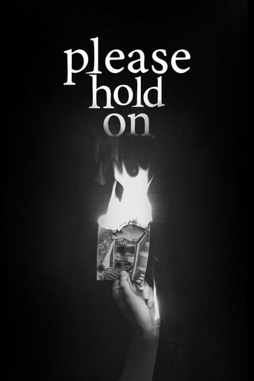 Watch Please Hold On 2026 online