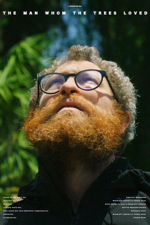 Watch The Man Whom the Trees Loved 2027 online