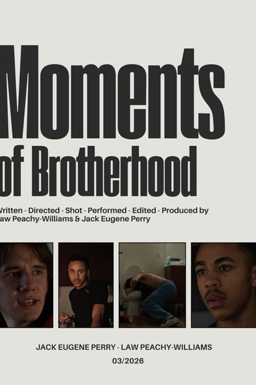 Watch Moments of Brotherhood 2026 online