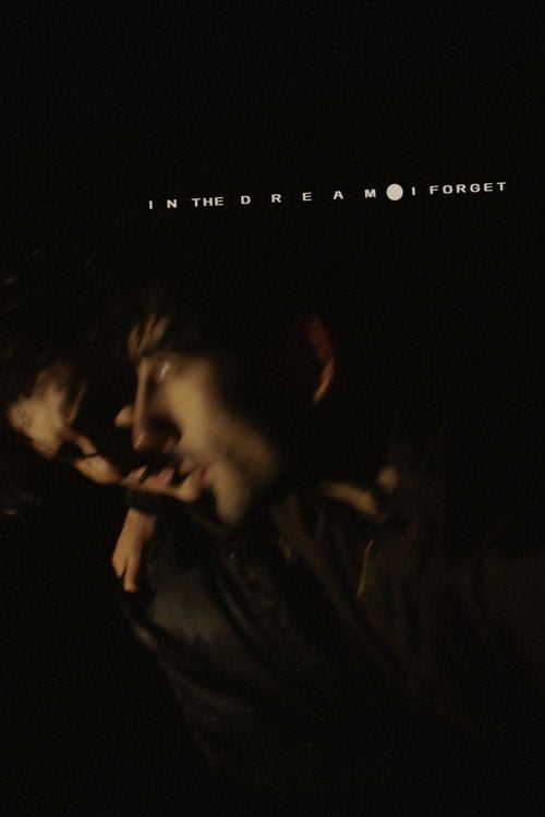 Дивитися фільм In the Dream I Forget 2026 онлайн