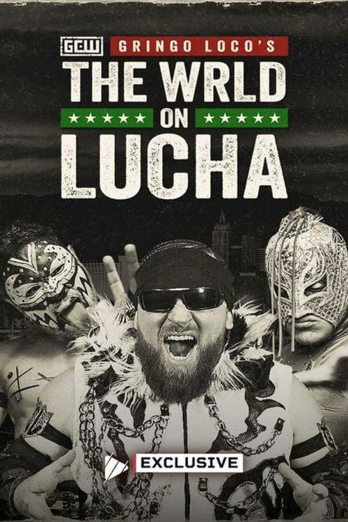 Дивитися фільм GCW: Gringo Loco's The WRLD on Lucha 2026 2026 онлайн