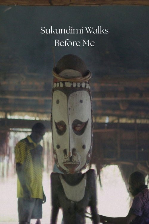 Watch Sukundimi Walks Before Me 2026 online