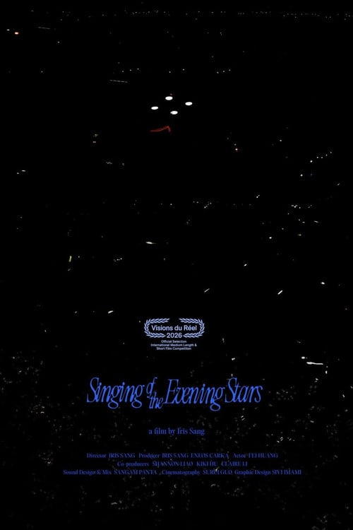 Watch Singing of the Evening Stars 2026 online