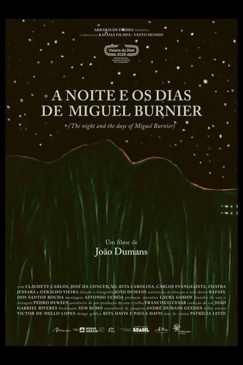 Watch A Noite e os Dias de Miguel Burnier 2026 online