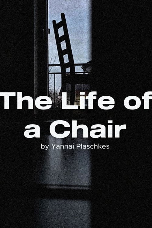Watch The Life of a Chair 2026 online